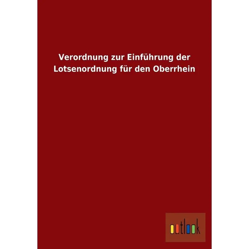Verordnung zur Einführung der Lotsenordnung für den Oberrhe