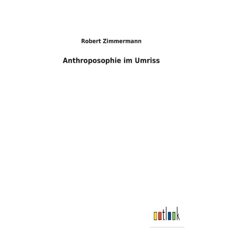 Anthroposophie im Umriss