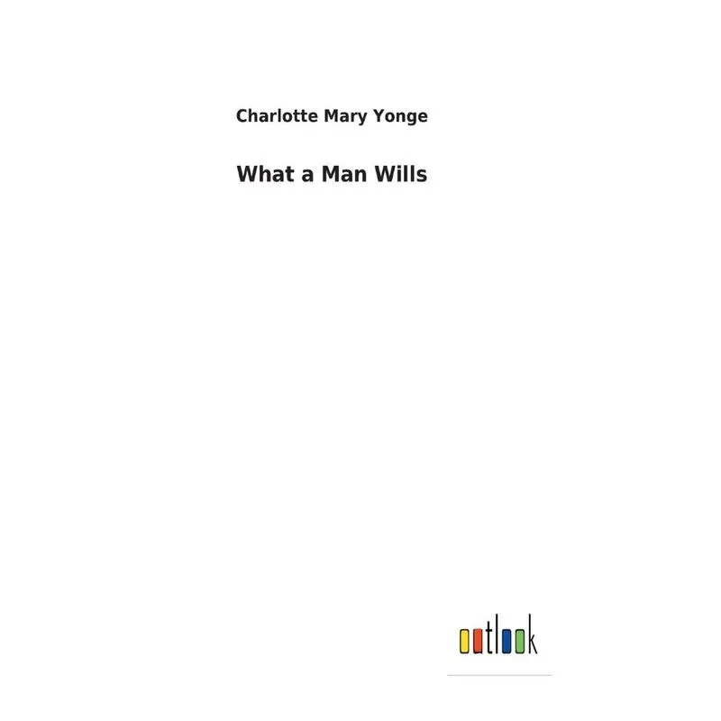 What a Man Wills