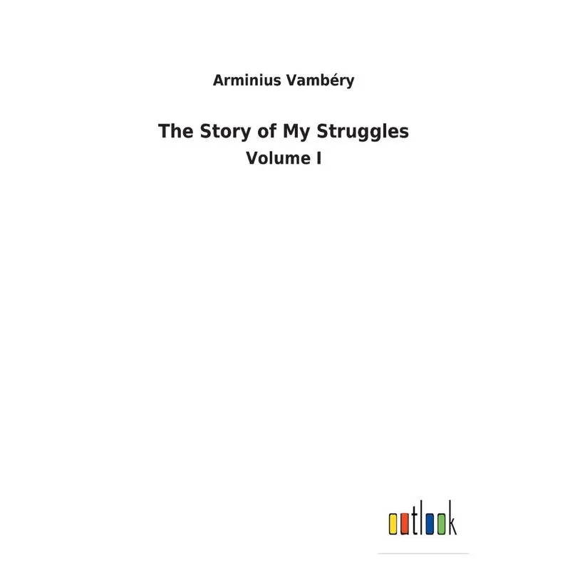 The Story of My Struggles