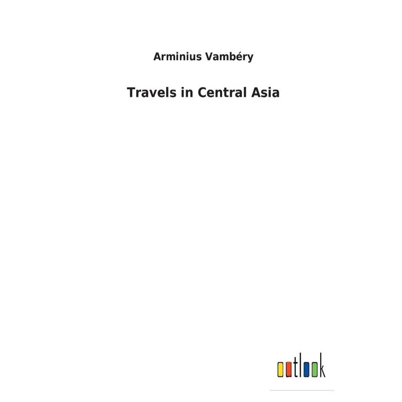 Travels in Central Asia