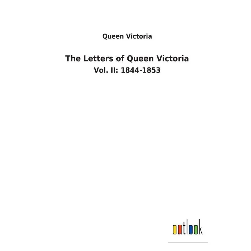 The Letters of Queen Victoria