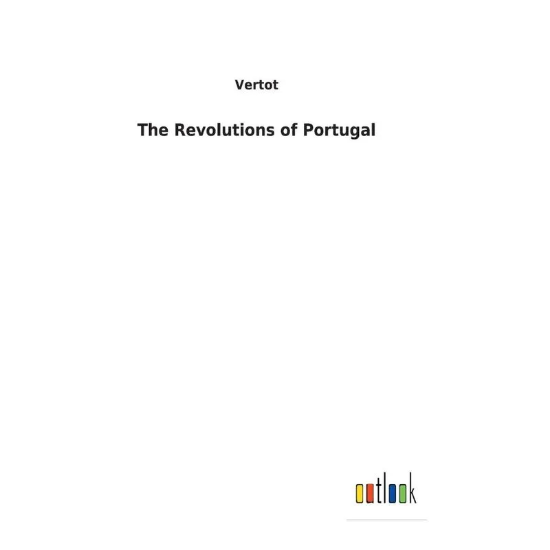 The Revolutions of Portugal