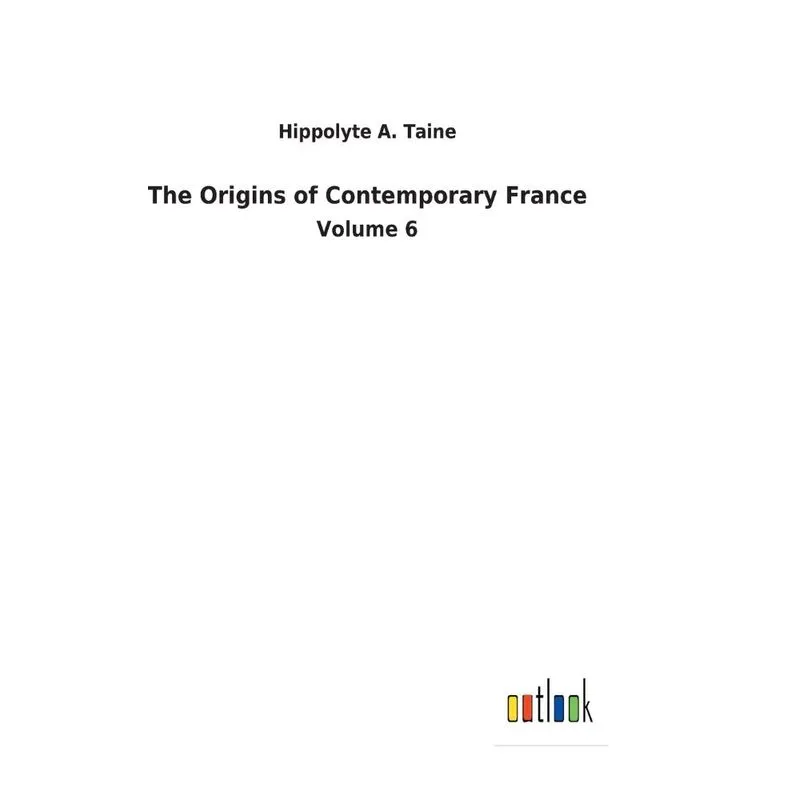 The Origins of Contemporary France