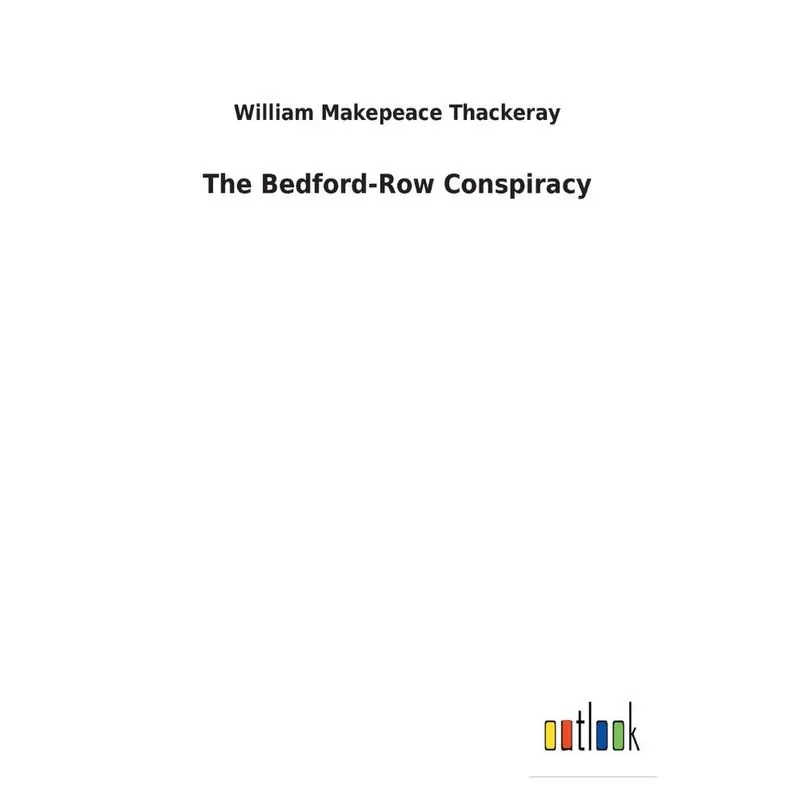 The Bedford-Row Conspiracy