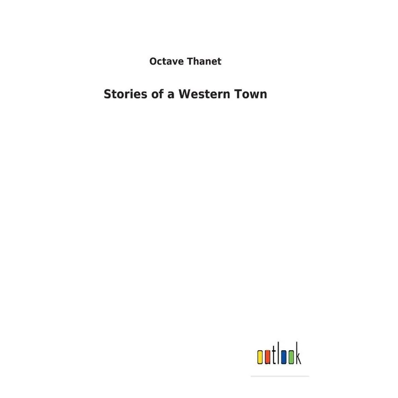 Stories of a Western Town