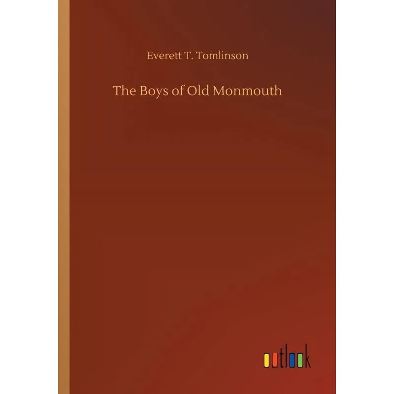 The Boys of Old Monmouth