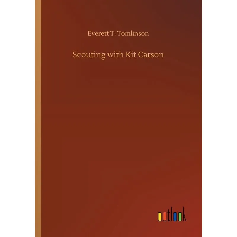 Scouting with Kit Carson