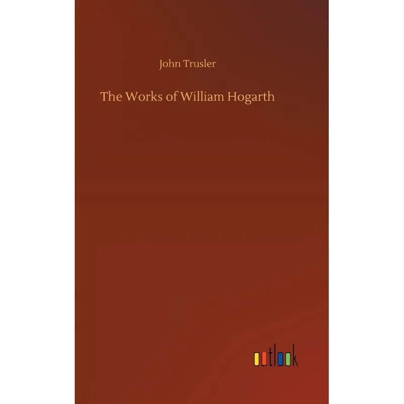 The Works of William Hogarth