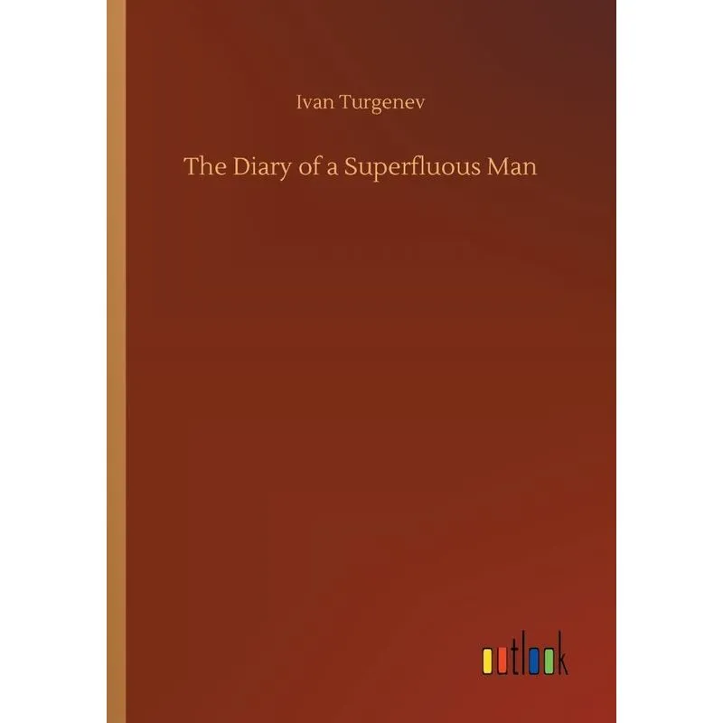 The Diary of a Superfluous Man