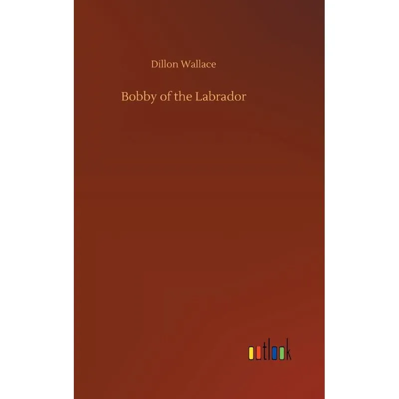 Bobby of the Labrador