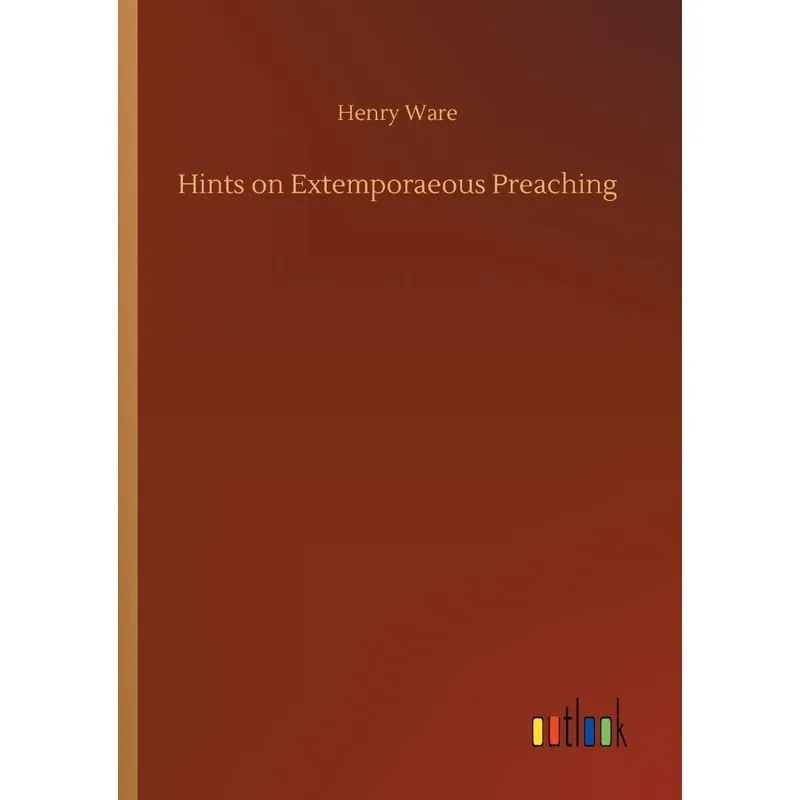 Hints on Extemporaeous Preaching