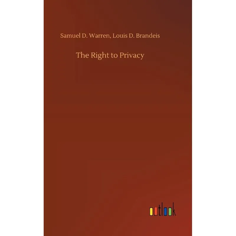 The Right to Privacy