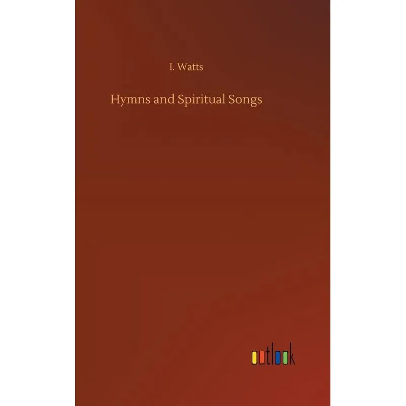 Hymns and Spiritual Songs