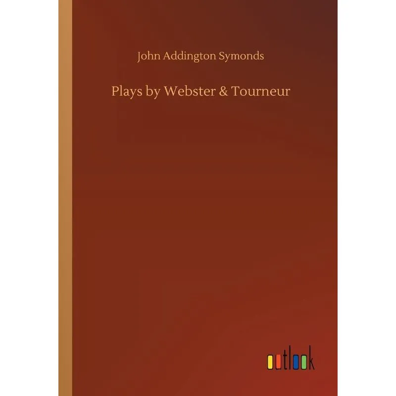 Plays by Webster & Tourneur