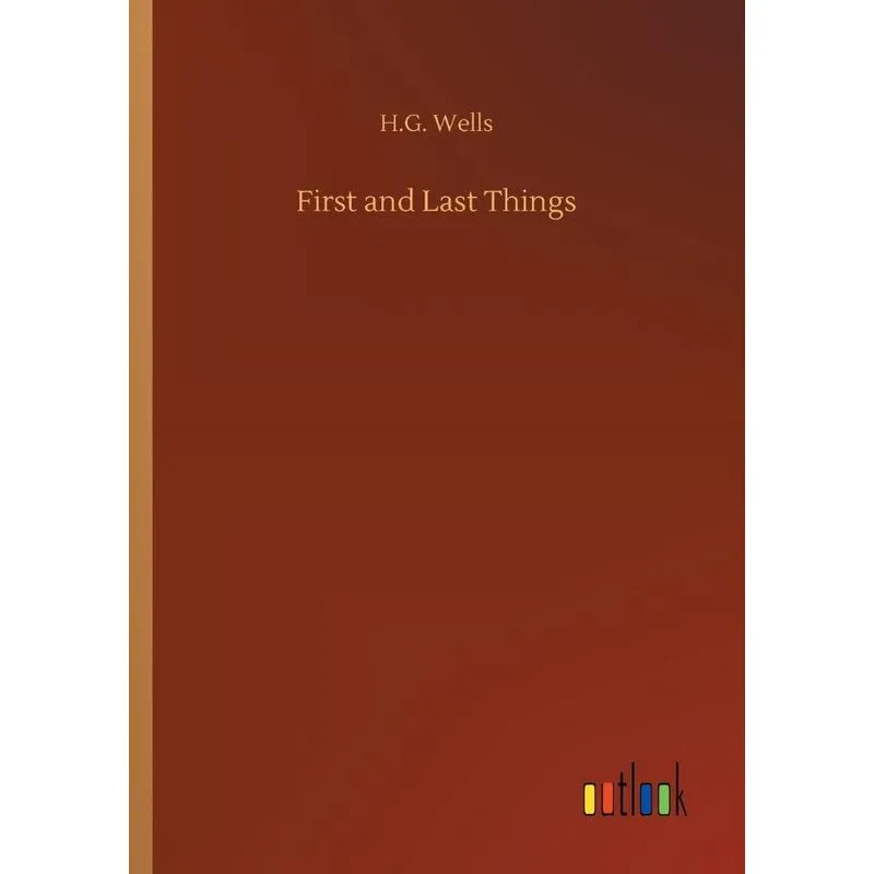 First and Last Things