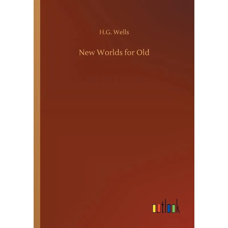 New Worlds for Old