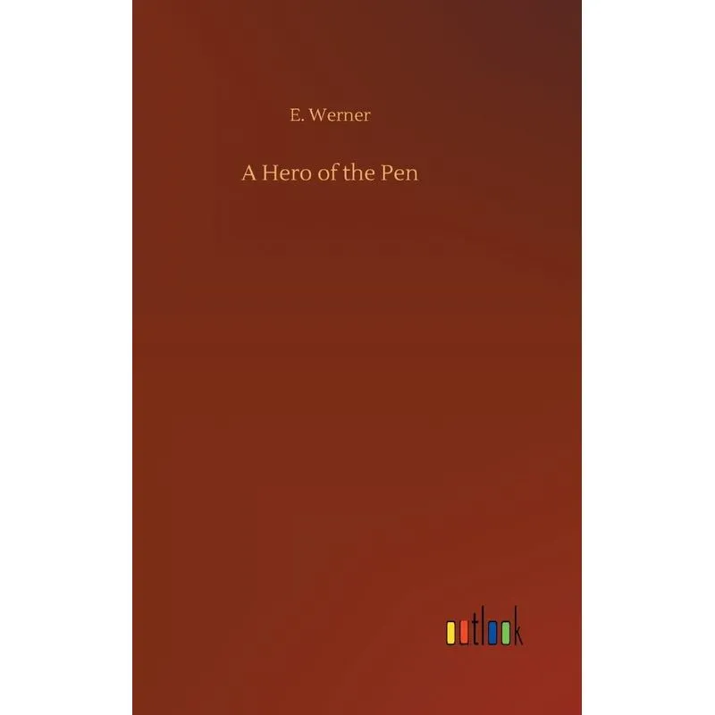 A Hero of the Pen