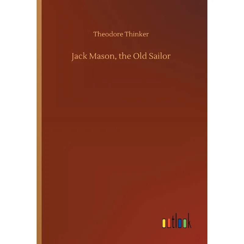 Jack Mason, the Old Sailor
