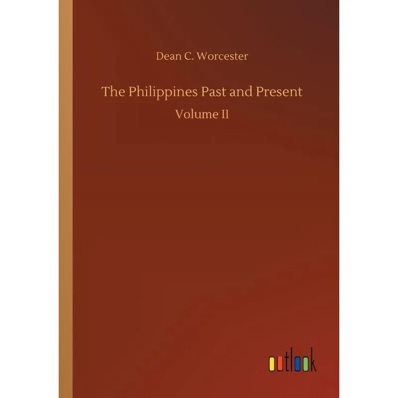 The Philippines Past and Present