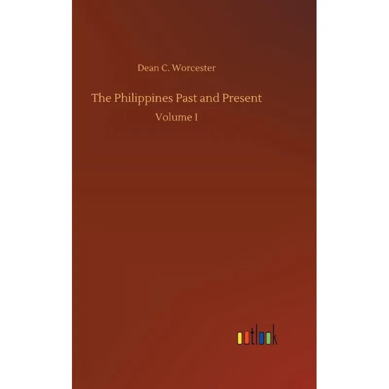 The Philippines Past and Present