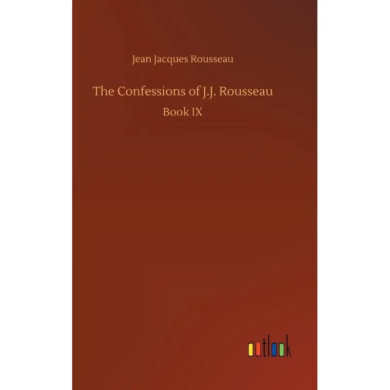 The Confessions of J.J. Rousseau