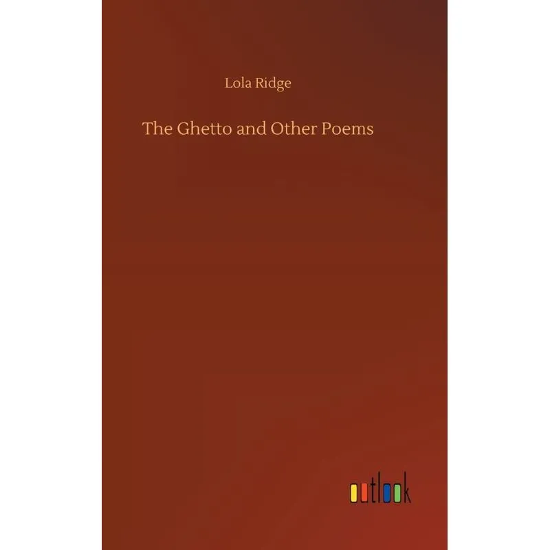 The Ghetto and Other Poems