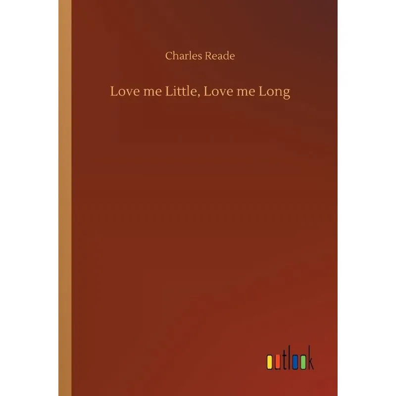 Love me Little, Love me Long