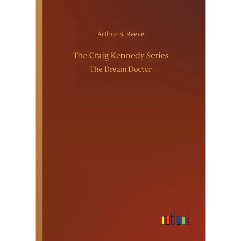 The Craig Kennedy Series