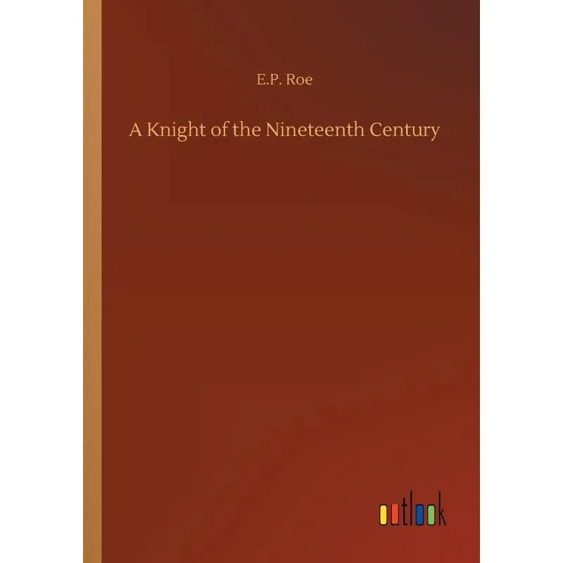 A Knight of the Nineteenth Century