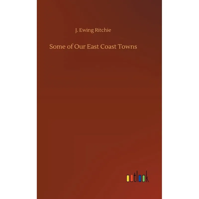 Some of Our East Coast Towns