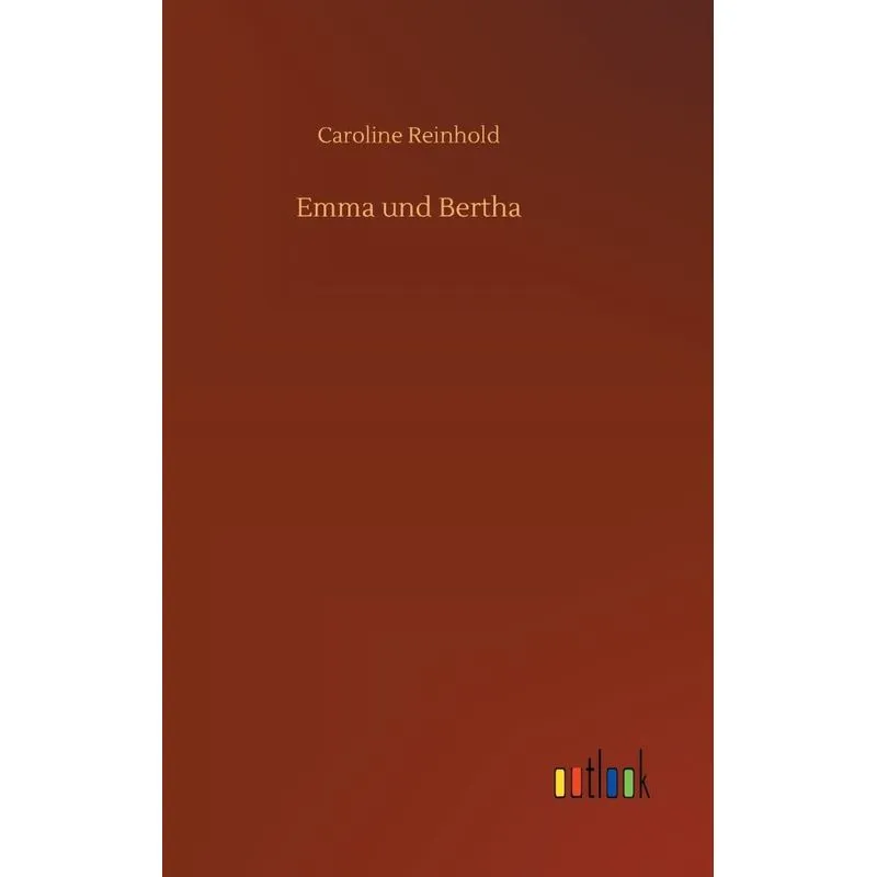 Emma und Bertha
