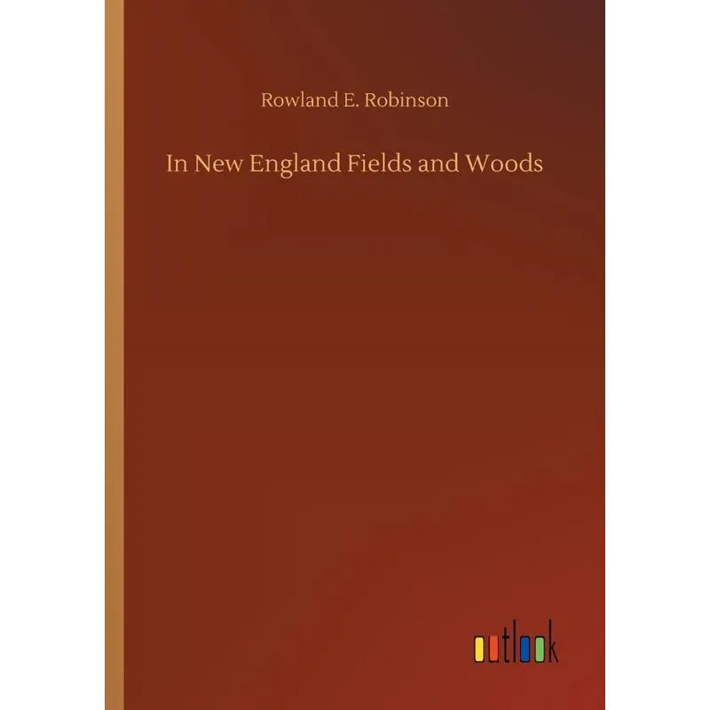 In New England Fields and Woods