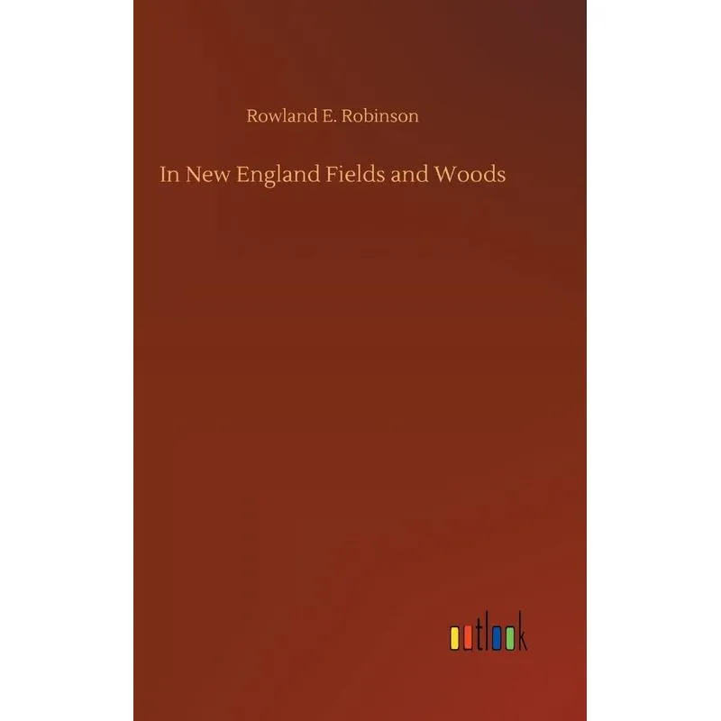 In New England Fields and Woods
