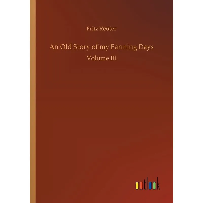 An Old Story of my Farming Days