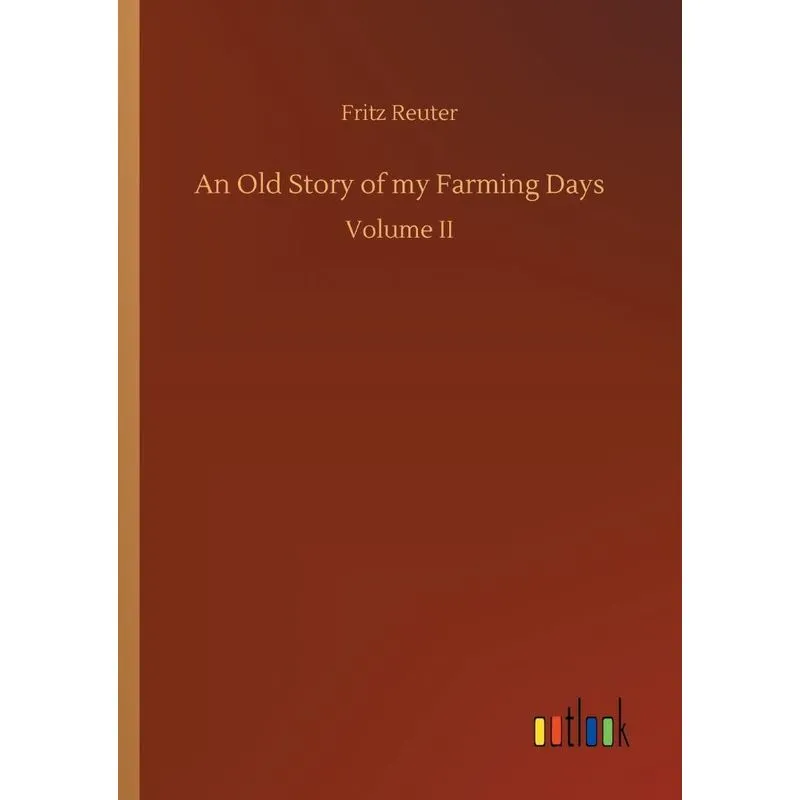 An Old Story of my Farming Days