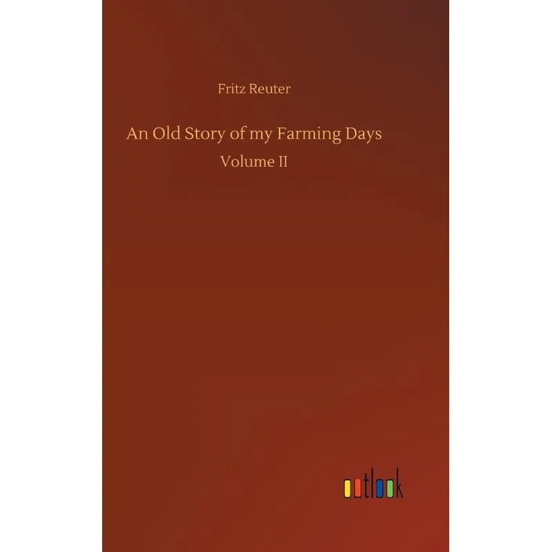 An Old Story of my Farming Days