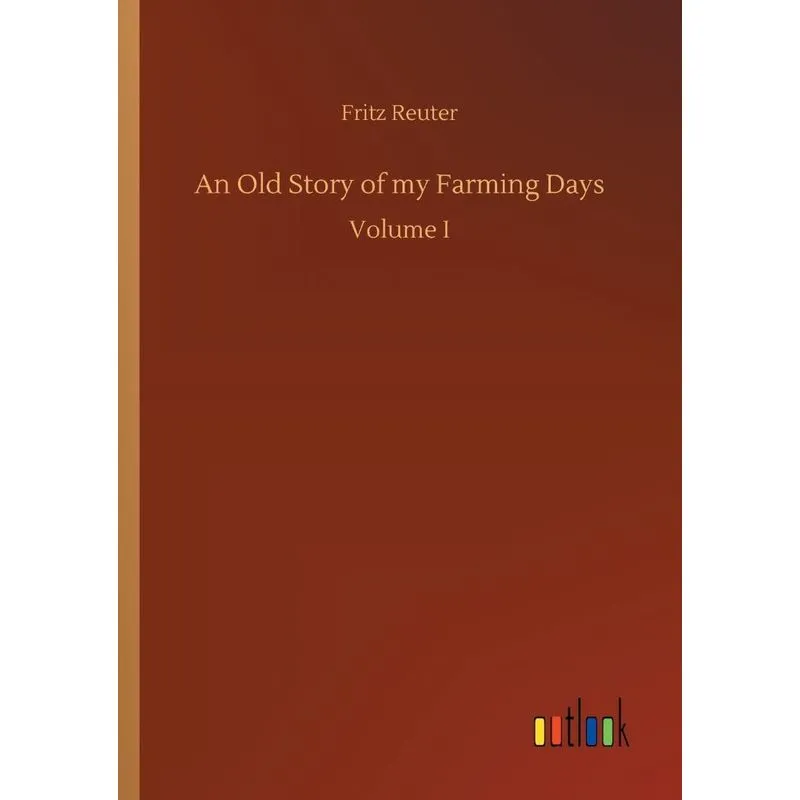 An Old Story of my Farming Days