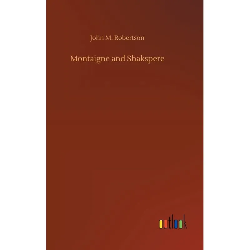 Montaigne and Shakspere