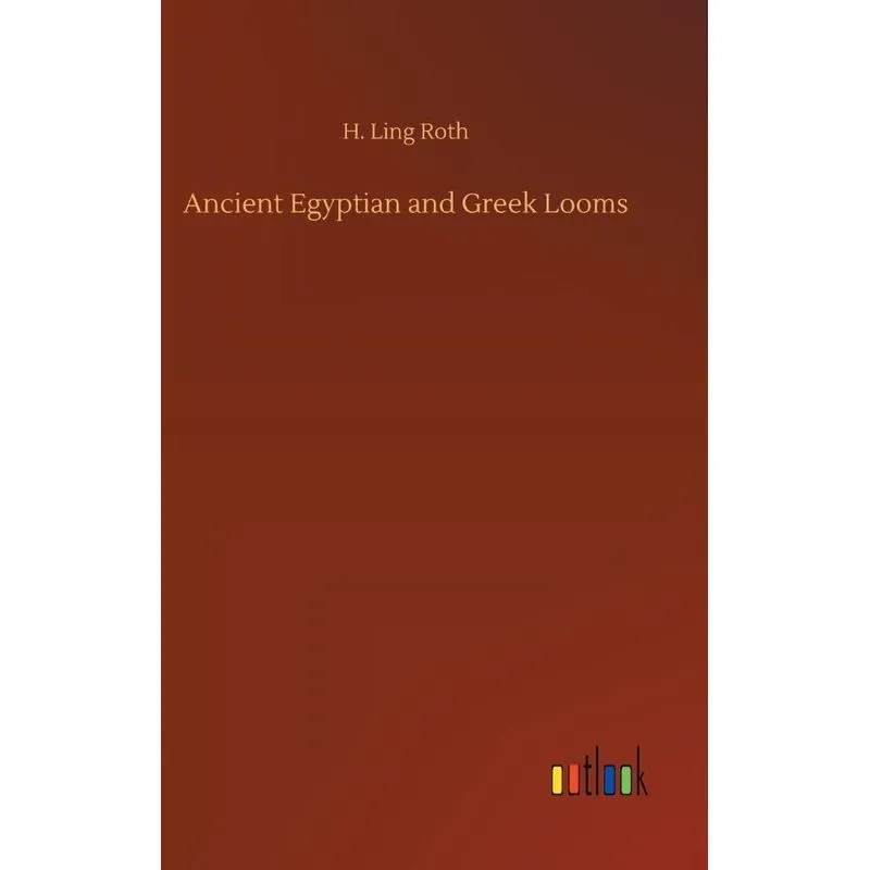 Ancient Egyptian and Greek Looms