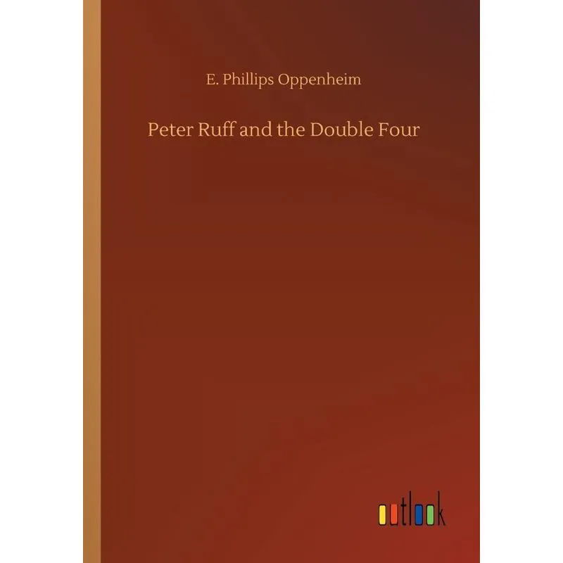 Peter Ruff and the Double Four