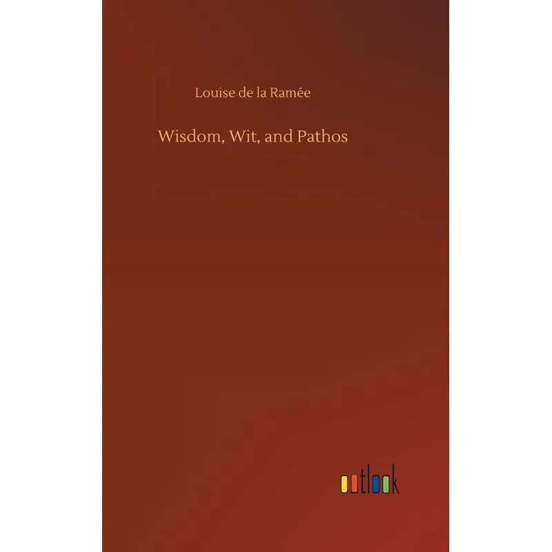 Wisdom, Wit, and Pathos