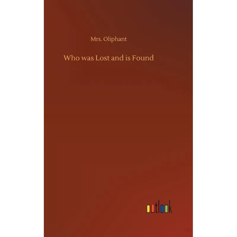 Who was Lost and is Found