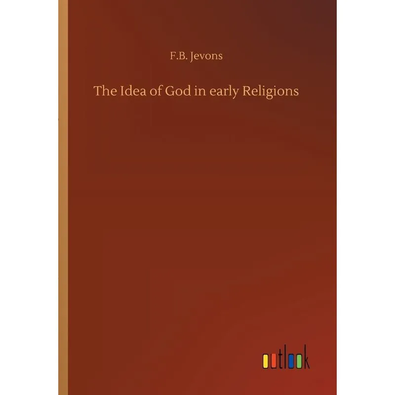The Idea of God in early Religions