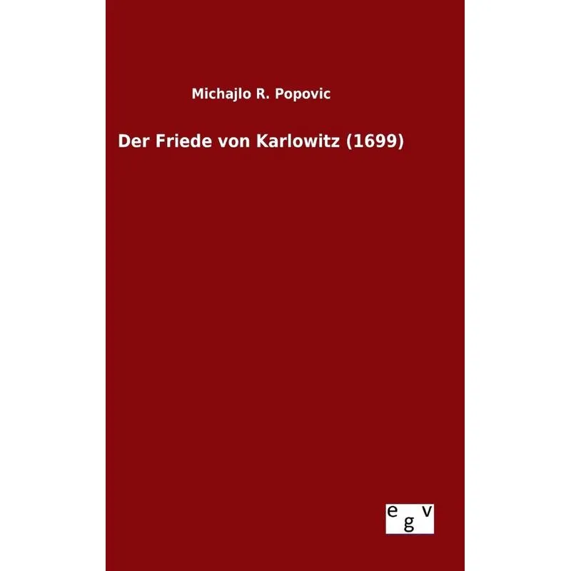 Der Friede von Karlowitz (1699)