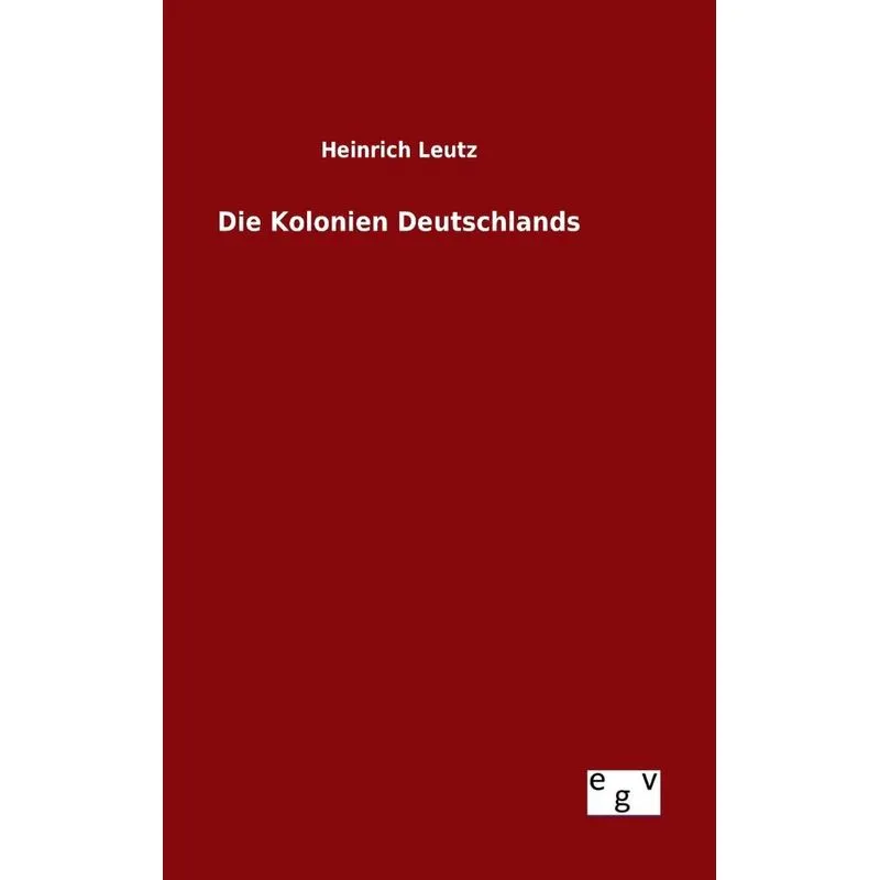 Die Kolonien Deutschlands