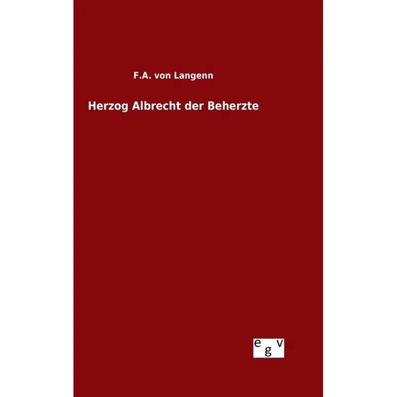 Herzog Albrecht der Beherzte