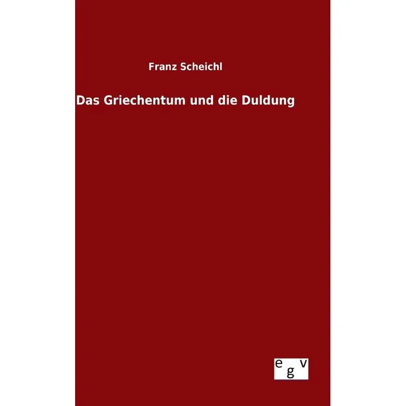 Das Griechentum und die Duldung