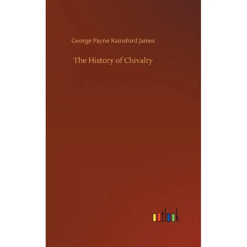The History of Chivalry