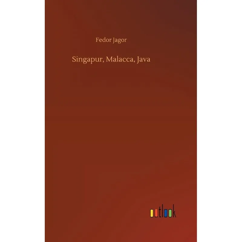 Singapur, Malacca, Java